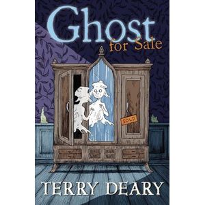 GHOST FOR SALE - TERRY DEARY