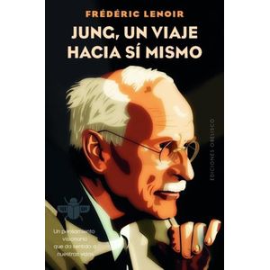 JUNG, UN VIAJE HACIA SI MISMO - FREDERIC LENOIR