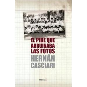 EL PIBE QUE ARRUINABA LAS FOTOS - HERNAN CASCIARI
