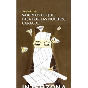 SABEMOS LO QUE PASA POR LAS NOCHES, CARACOL - SERGIO BIZZIO