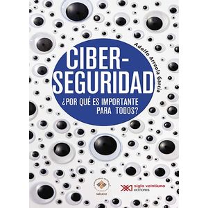 CIBERSEGURIDAD ¿POR QUE ES IMPORTANTE PARA TODOS? - ARREOLA