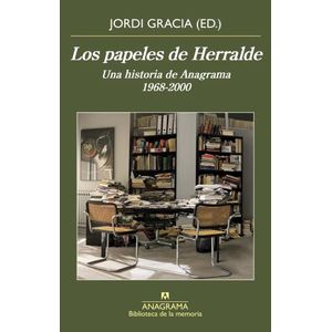 LOS PAPELES DE HERRALDE - JORDI GRACIA