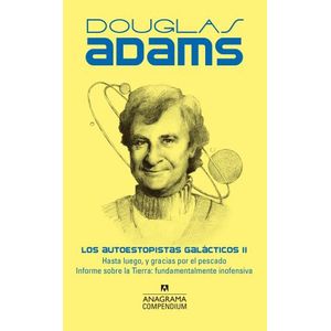 LOS AUTOESTOPISTAS GALACTICOS II - DOUGLAS ADAMS