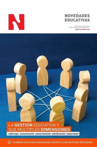 REVISTA Nº 396 MAYO 2024 NOVEDADES EDUCATIVAS - GESTION EDUCATIVA Y SUS MULTIPLES DIMENSIONES