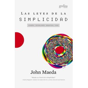 LAS LEYES DE LA SIMPLICIDAD - JOHN MAEDA