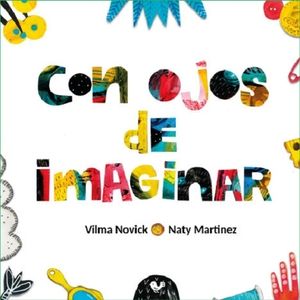 CON OJOS DE IMAGINAR - VILMA NOVICK - NATY MARTINEZ