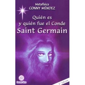 QUIEN ES Y QUIEN FUE EL CONDE SAINT GERMAIN - CONNY MENDEZ