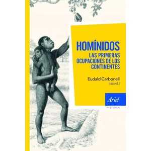 HOMINIDOS - LAS PRIMERAS OCUPACIONES DE LOS CONTINENTES - CA