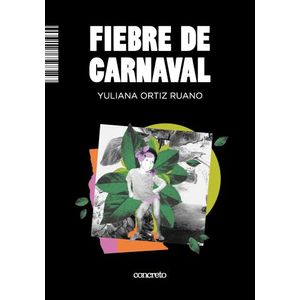 FIEBRE DE CARNAVAL - YULIANA ORTIZ RUANO