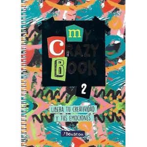 MY CRAZY BOOK 2 - LIBERA TU CREATIVIDAD Y TUS EMOCIONES
