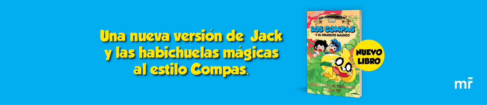 Los Compacuentos 2. Los Compas y el frijolito mágico